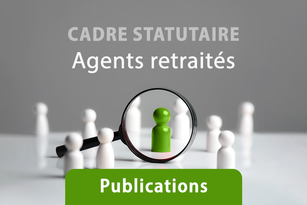 Publications pour les agents à la retraite