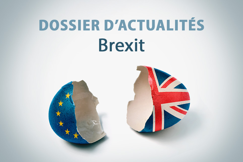 Dossier d'actualités autour du Brexit