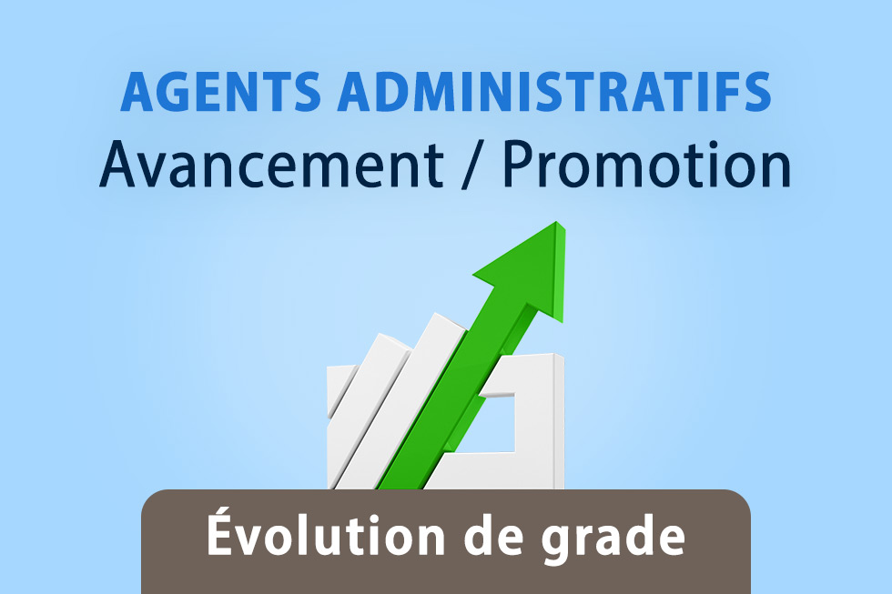 Évolution de grade des agents administratifs
