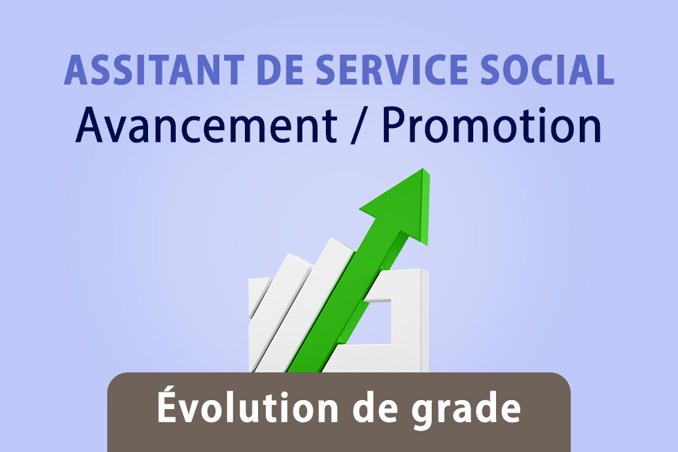 Évolution de grade des agents assistants de service social
