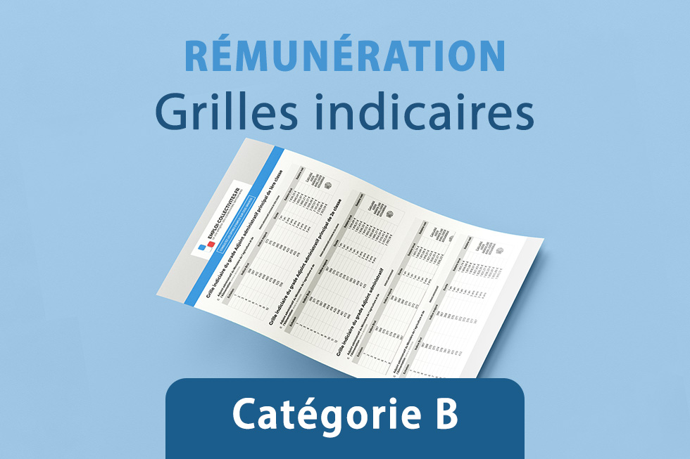 Grilles indiciaires de agents de catégorie B