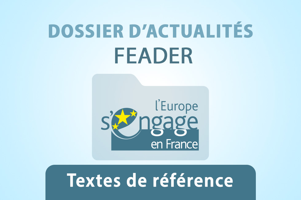 Textes de référence du dossier d'actualités FEADER