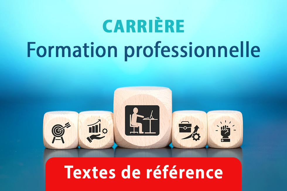 Textes de référence concernant la formation professionnelle