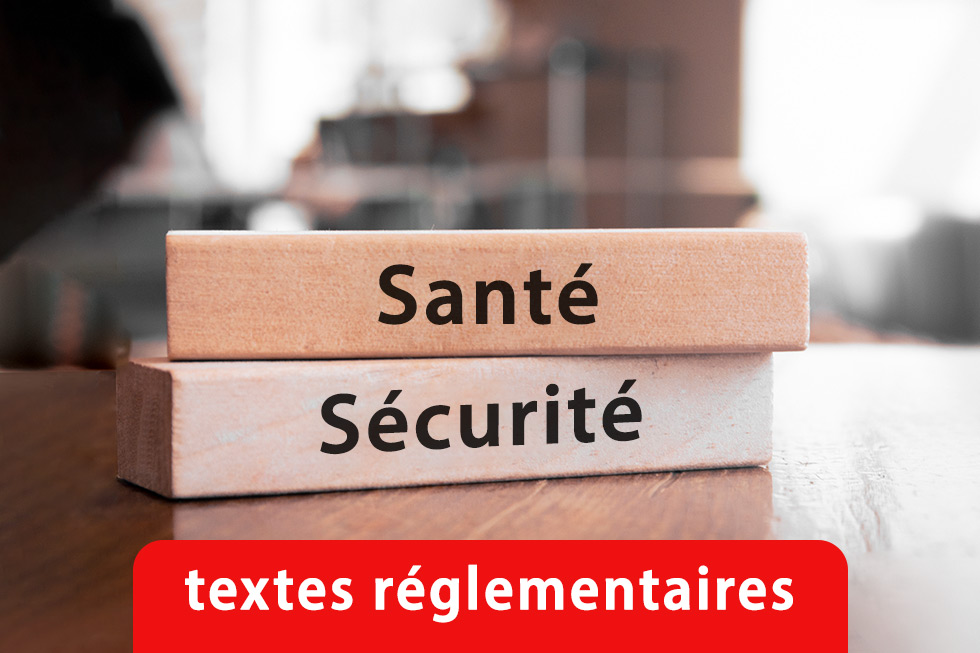 Textes de référence concernant la santé et la sécurité au travail